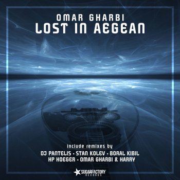 Omar Gharbi Lost in Aegean (HP Hoeger Remix)