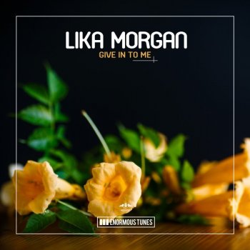 Lika Morgan Give in to Me - Club Edit