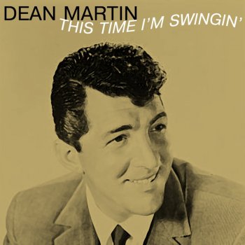 Dean Martin I Can't Believe That You're in Love With Me