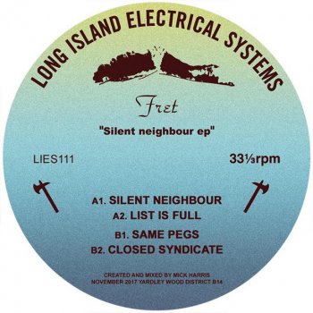 Fret Silent Neighbour