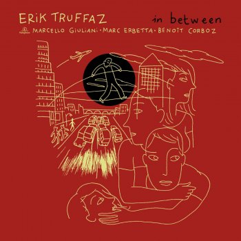 Erik Truffaz 4tet feat. Sophie Hunger Let Me Go ! (feat. Sophie Hunger)