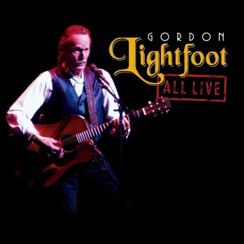 Gordon Lightfoot The Wreck of the Edmund Fitzgerald - Live