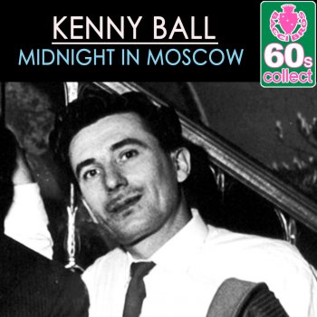Исполнитель Kenny Ball, альбом Midnight in Moscow (Remastered) - Single