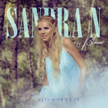 Sandra N. Tu esti norocul - Radio Edit