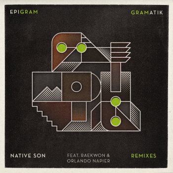 Gramatik, Raekwon & Orlando Napier Native Son (feat. Raekwon, Orlando Napier) - Great Dane Remix