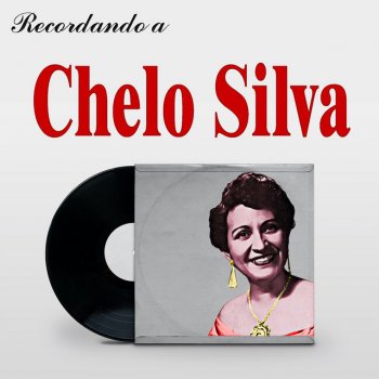 Исполнитель Chelo Silva, альбом Recordando a Chelo Silva
