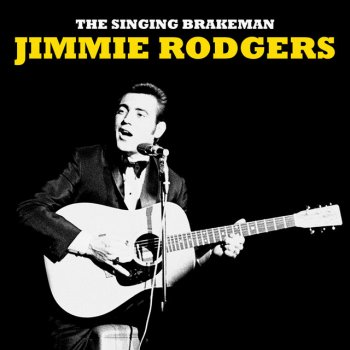 Jimmie Rodgers The Soldier's Sweetheart - Remastered