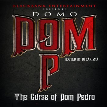 Исполнитель Domo, альбом Dom P : The Curse Of Dom Pedro