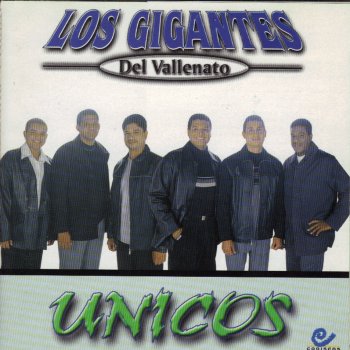 Los Gigantes del Vallenato Todo Lo Dejo en Tus Manos