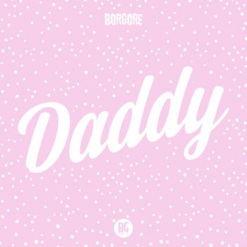 Borgore Daddy