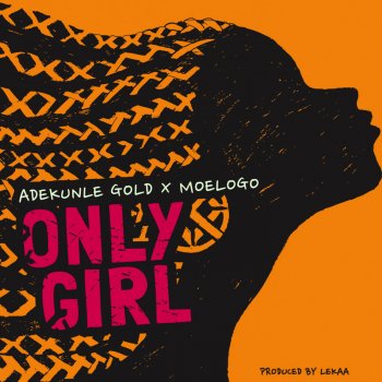 Adekunle Gold feat. Moelogo Only Girl