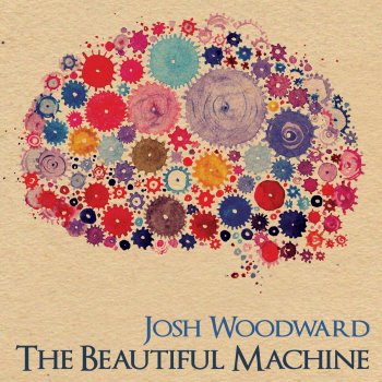 Josh Woodward California Lullabye