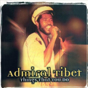 Admiral Tibet Be Mine Tonight