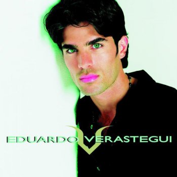 Eduardo Verastegui A partir de hoy