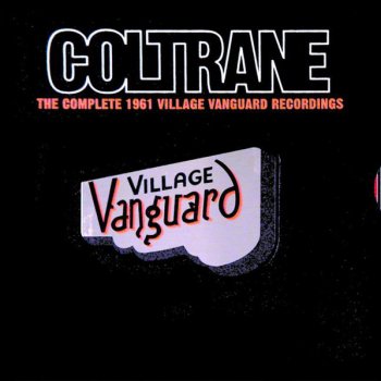 John Coltrane Quartet Chasin' The Trane - Live (1961/Village Vanguard)