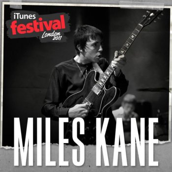 Miles Kane Colour Of The Trap - Live