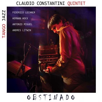 Claudio Constantini Piazzojazz (with Federico Lechner, Hernan hock, Antônio Miguel & Andrés Litwin)