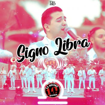 La Decima Banda Signo Libra