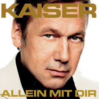 Roland Kaiser Allein mit dir (Radio Version)