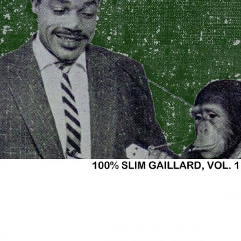 Slim Gaillard Gomen Nasai (Forgive Me)