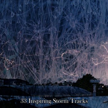 Исполнитель Rain Man Sounds, альбом 33 Inspiring Storm Tracks