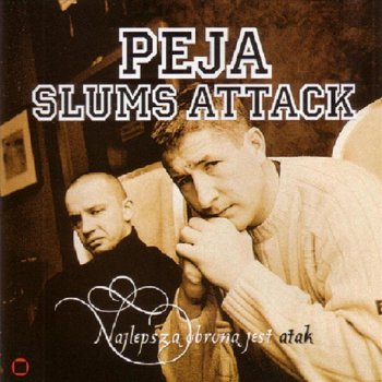 Peja / Slums Attack Niech nie zdaży ci się (feat. Hemp Gru)