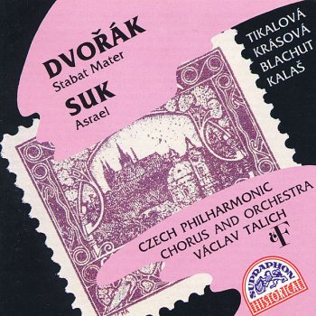 Antonín Dvořák, Miroslav Kampelsheimer, Jan Kühn, Václav Talich & Czech Philharmonic Orchestra Stabat Mater. Cantata for Soloists, Choir and Orchestra, Op. 58: III. Eja, Mater, fons amoris (Andante con moto) /Chorus/