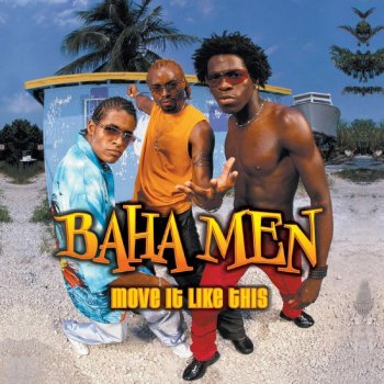 Baha Men Break Away