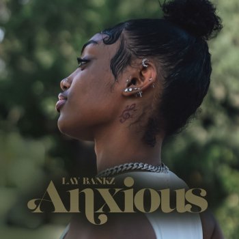 Lay Bankz Anxious