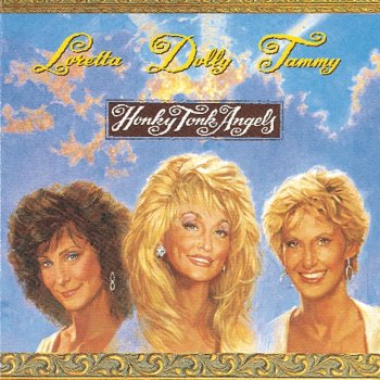 Loretta Lynn feat. Dolly Parton & Tammy Wynette Wouldn't It Be Great