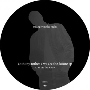 Anthony Rother We Are The Future (D-Cut)