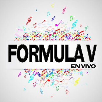 Fórmula V Cuentame - En Vivo