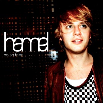 Wouter Hamel Just What I Need