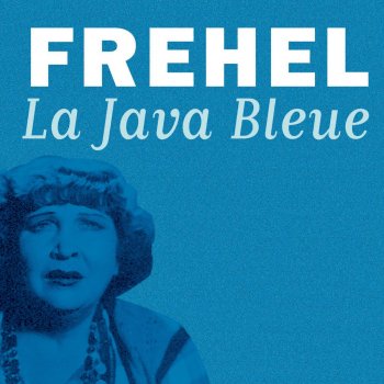 Fréhel J'ai le cafard