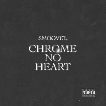 Smoove'L Chrome No Heart