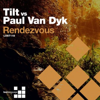 Tilt feat. Paul van Dyk Rendezvous - Thomas Datt Remix