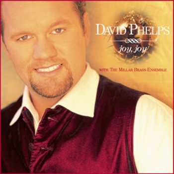 David Phelps Jesus, What a Wonderful Child