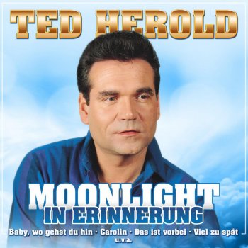 Ted Herold Etwas bleibt in dir zurück