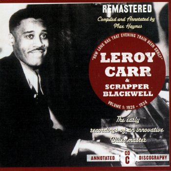 Leroy Carr with Scrapper Blackwell Low Down Dog Blues