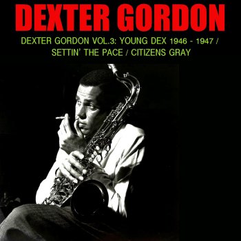 Dexter Gordon One for Prez