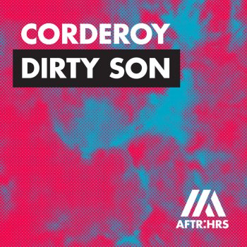 Corderoy Dirty Son