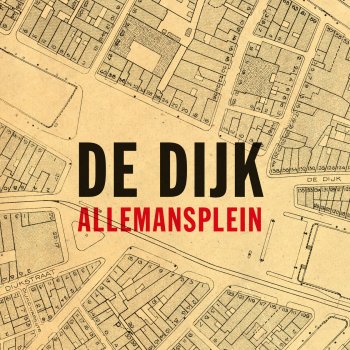 De Dijk Allemansplein (Wat Het Nooit Was)