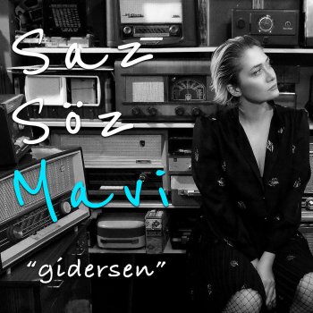 Mavi Gidersen (Saz Söz Mavi)