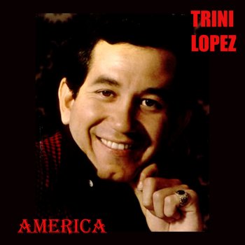 Trini Lopez What'd I Say