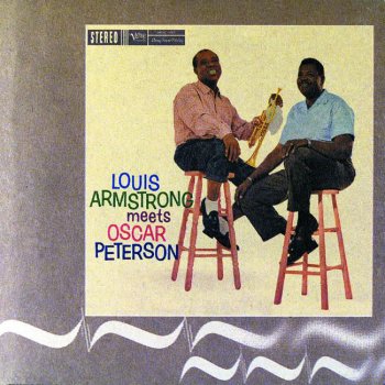 Louis Armstrong feat. Oscar Peterson Blues In The Night (My Mama Done Tol' Me)