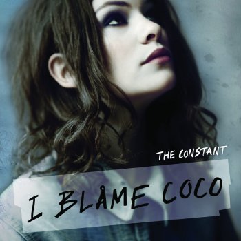 I Blame Coco feat. Robyn Caesar