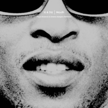 Iz & Diz Mouth (Greens Keepers Tongue Twister mix)