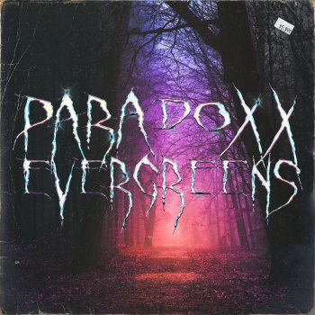 Paradoxx Evergreens