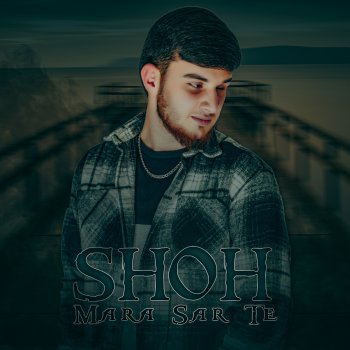 SHOH Mara Sar Te