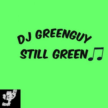 DJ Greenguy St Dreams Street Fame